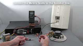 70 Volt Speaker Systems - How to Test a 70V Speaker Line