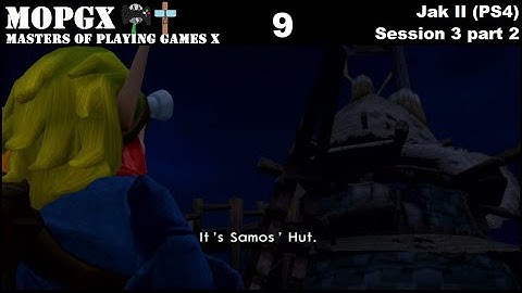 Jak II (PS4) Session 3 [part 2/3]