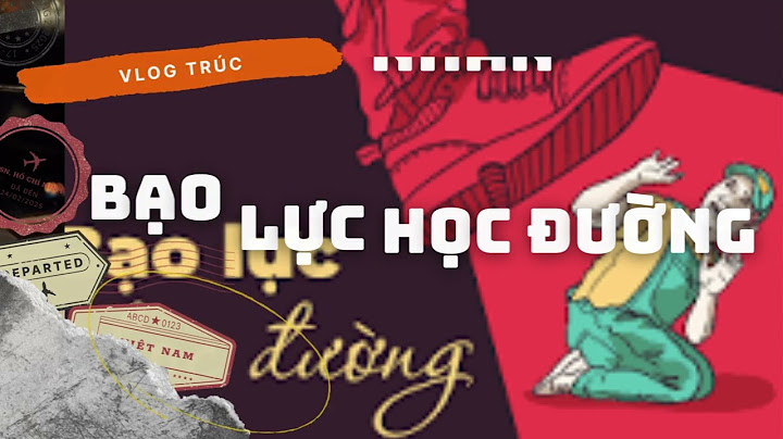 Bạo lưc học đường văn nghị luận lớp 9 năm 2024