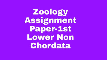 Zoology assignment(Paper-1st)/B.Sc.seem-1st /By-Suraj