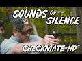 Sounds Of Silence Checkmate HD