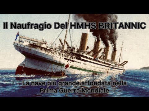 Video: Il tragico destino della Britannica. La nave 