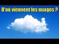 D'où viennent les nuages ?