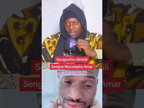 Secret Soungoufou Dimbili Par Serigne Moustapha Amar 