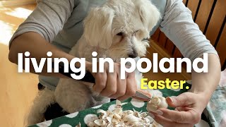 EASTER IN POLAND / making russian salad / decorating eggs / day at hometown