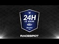 iRacing 24h Le Mans - 14:00 Timeslot Final Hour