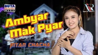 Intan Chacha - Ambyar Mak Pyar [OFFICIAL MV] DUTA NIRWANA MUSIC