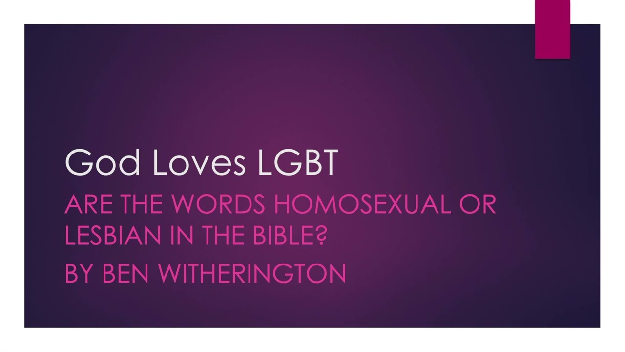 Are the words homosexual or lesbian in the Bible