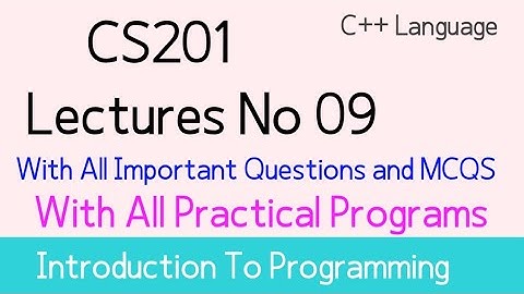 cs201 lecture 9| cs201 short lecture 9| cs201 short lectures| by Muhammad saqib| world of education