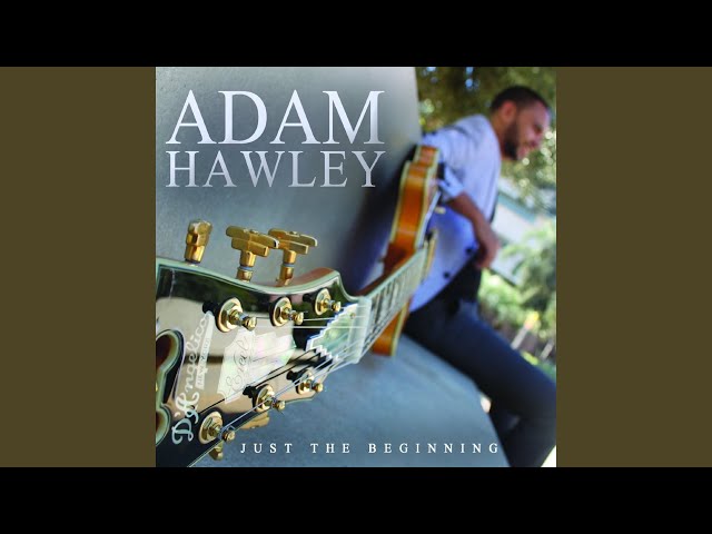 ADAM HAWLEY - DANCE WITH ME FT. GERALD ALBRIGHT