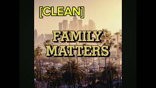 [CLEAN] Drake ~ “Family Matters” (Kendrick Lamar diss)