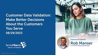 Customer Data Validation: Make Better Decisions About the Customers You Serve