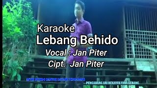 karaoke lagu dayak Lebang Behido || vocal Jan Piter original music video