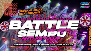 Download lagu DJ BATTLE SEMPU MIDDLE KRUWEK TJAP JOTOS YG KALIAN CARI CARI | AMIR DISCJOKEY