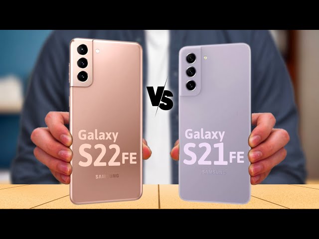 Samsung Galaxy S22 FE 5G Vs. Samsung Galaxy S21 FE 5G 