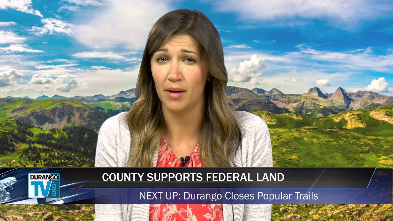 May 28, 2015 La Plata County Commissioners Support Federal Management