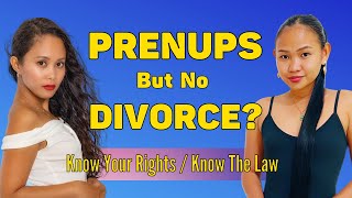 WHEN YOUR FILIPINA IS ALREADY MARRIED - Annulments Prenups More