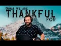 What We Are Thankful For? | Ep. 22