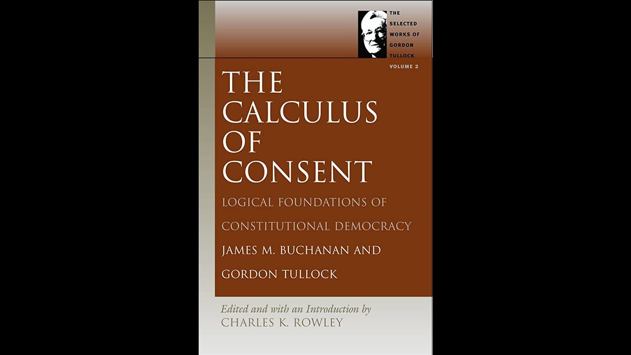The calculus of consent part 1 youtube