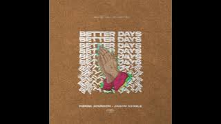 Pierre Johnson, Jason Scoble - Better Days (Original Mix)