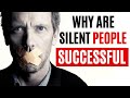 10 Reasons Why Silent People Are Successful