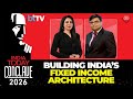 Financing Viksit Bharat 2047 | Anurag Mittal On India’s Fixed Income Future