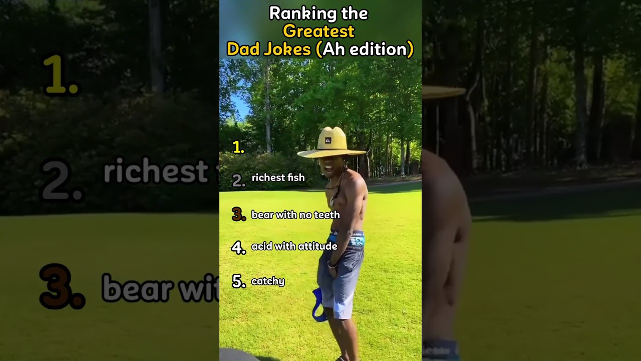 Ranking the greatest dad jokes (ah edition) [part-2]