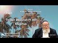 Tomer devorah pt 85 malchus harav yitzchak breitowitz