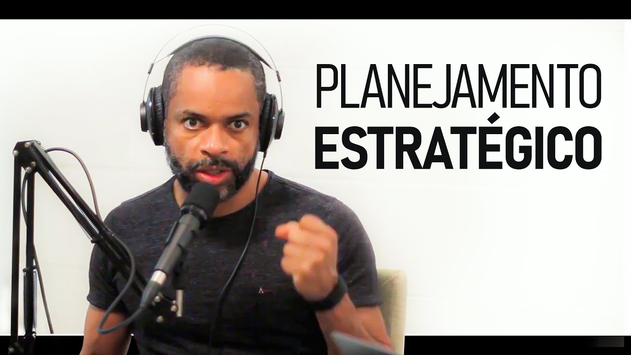 5 Passos para fazer um PLANEJAMENTO ESTRATÉGICO - YouTube