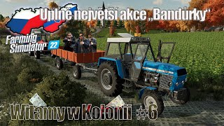Farming Simulator 2022 | #06 Witamy w Kolonii | Úplně největší akce Bandurky w Kolonii 🤣