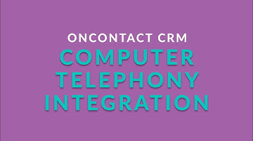 Computer Telephony Integration (CTI) through OnContact CRM