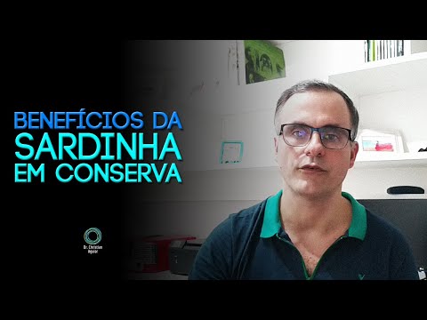 Vídeo: A sardinha em conserva na água faz bem?