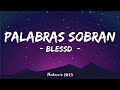 BLESSD PALABRAS SOBRAN Letra Lyrics VIAJE 2 mp3
