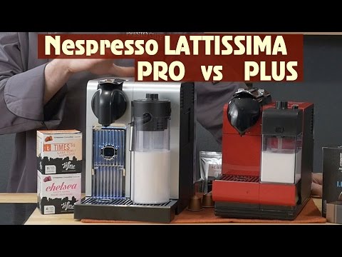 Nespresso Lattissima Pro vs Plus | Review & Comparison by Presto Chef