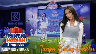 Lara Silvy -  Tanpa Batas Waktu. (Live Perform PANEN HADIAH SIMPEDES BRI KANCA SIDOARJO)