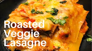 The Ultimate Roasted Vegetable Lasagne | Italian Lasagne Recipe | Easy Vegetable Lasagna Recipe