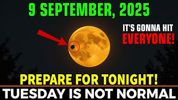 This MUST Reach You BEFORE Tomorrow! September 9, 2025 Full MOON Is About to Change Your Life!