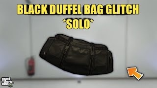 BLACK DUFFEL BAG GLITCH *SOLO* - GTA 5 ONLINE (1.51)