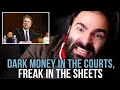 Dark Money In The Courts, Freak In The Sheets - SOME MORE NEWS