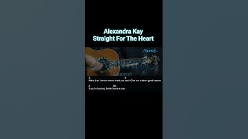 Thumbnail of Alexandra Kay - Straight For The Heart Guitar Chords Lyrics #shorts