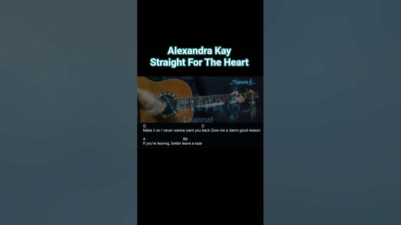 Alexandra Kay - Straight For The Heart Guitar Chords Lyrics #shorts