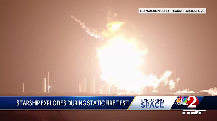 WATCH: SpaceX's Starship rocket explodes into massive fireball during test