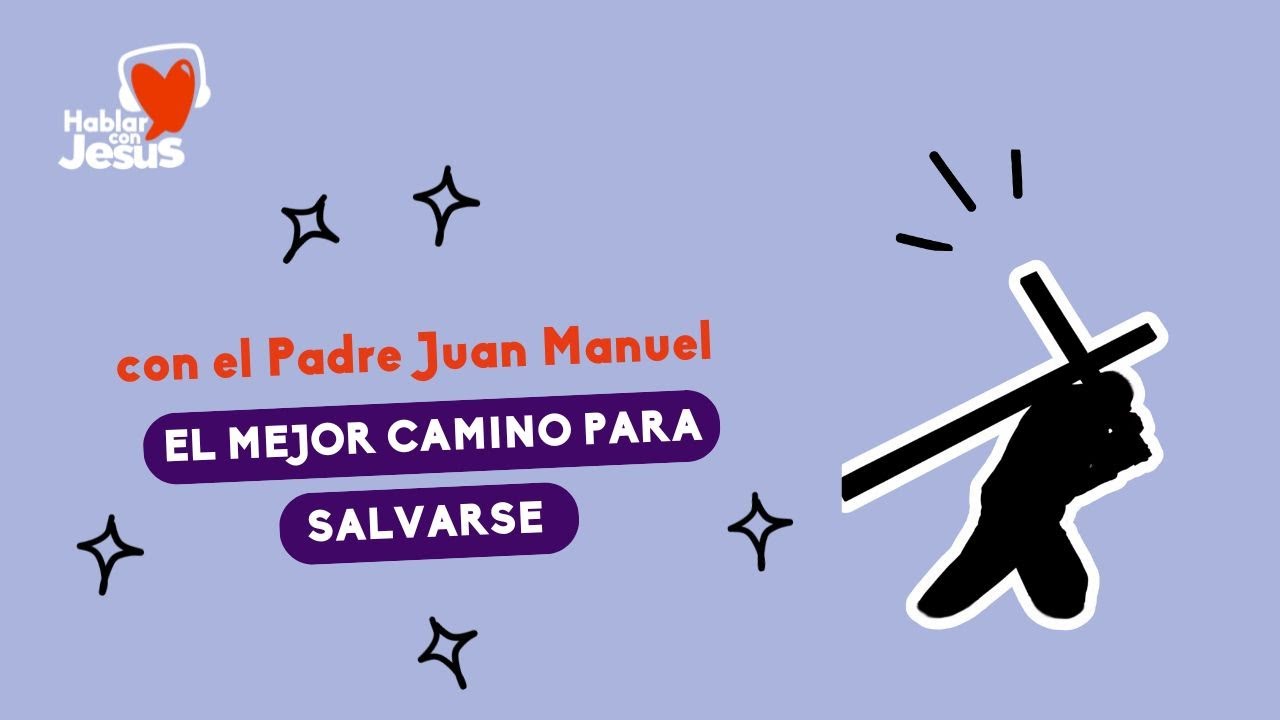 El mejor camino para salvarse (6-2-25) - YouTube