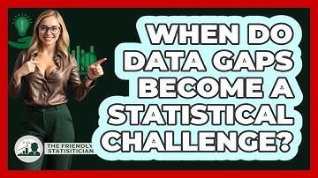 When Do Data Gaps Become A Statistical Challenge?