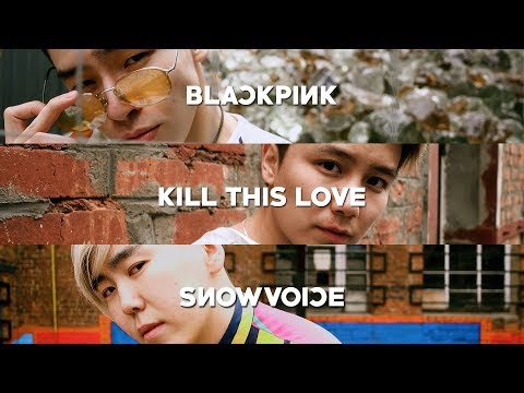 BLACKPINK - KILL THIS LOVE (COVER от Якутской группы SNOW VOICE)!