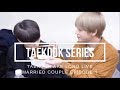 Taekook are long live married couple episode 1 (Taekook series)