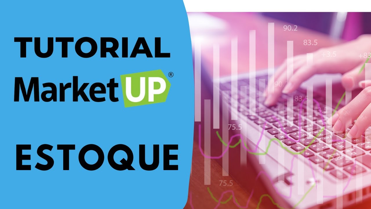 ✔ [PASSO A PASSO] Tutorial MarketUP - Estoque