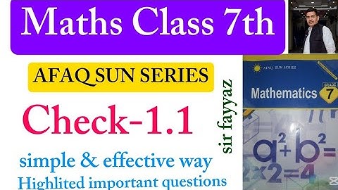 Maths class 7th | Check 1.1 | Unit 1 | exercise  | 1.1 Afaq sun series |sir fayyaz | ex 1.1 |grade 7