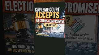 Supreme Court ACCEPTS Elections Compromised in India? 🤯