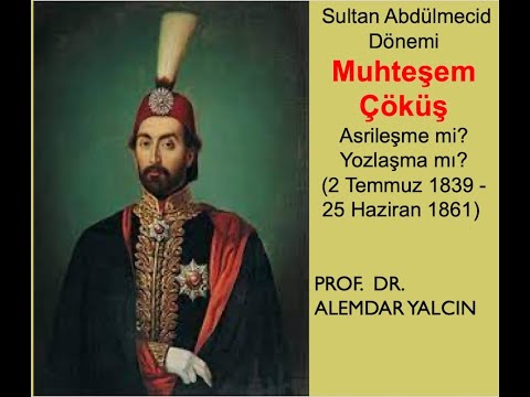 ABDÜLMECİD - MUHTEŞEM ÇÖKÜŞ